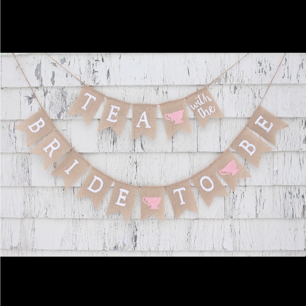 Tea With The Bride To Be Banner, Bridal Shower Banner or Bachelorette Banner